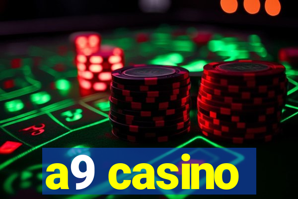 a9 casino